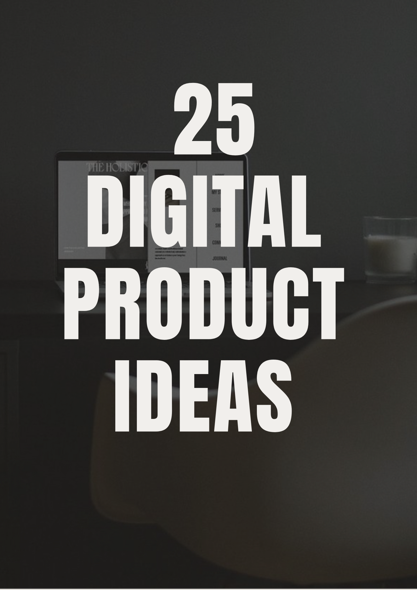 25 DIGITAL PRODUCT Ideas - DFY